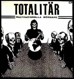 Totalitär : Multinationella Mördare